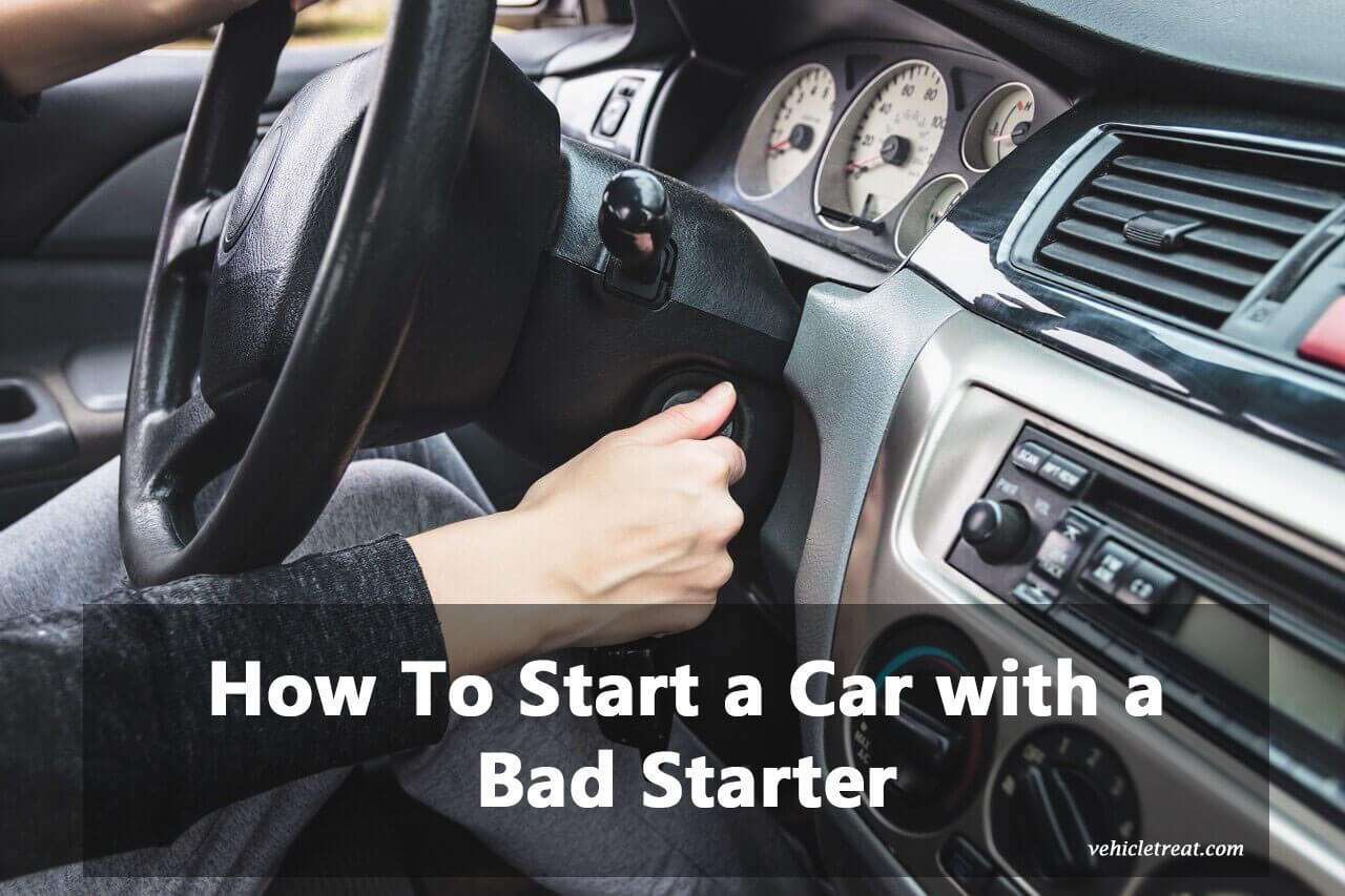 How To Start a Car with a Bad Starter