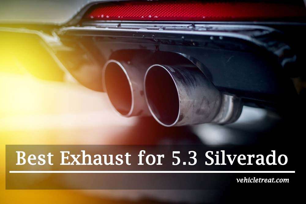 Best Exhaust for 5.3 Silverado