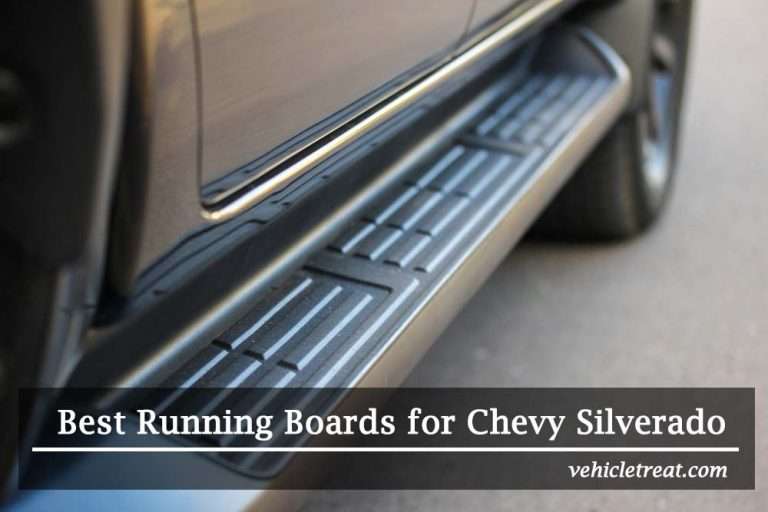 Best Running Boards for Chevy Silverado