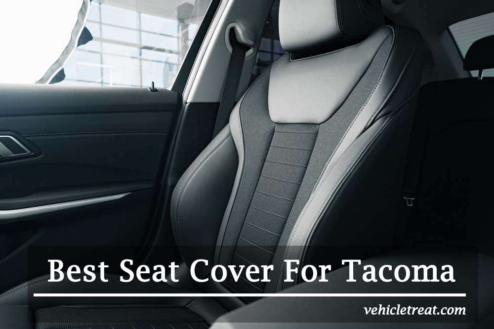 Best Seat Cover For Tacoma